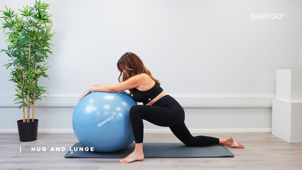Hug and Lunge – Birthing Ball exercise