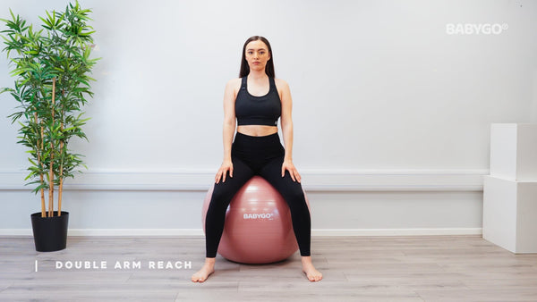 Double Arm Reach – Birthing Ball exercise